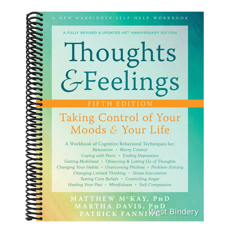 Thoughts and Feelings: Taking Control of Your Moods and Your Life (Fifth Edition, Revised, 40th Anniversary)