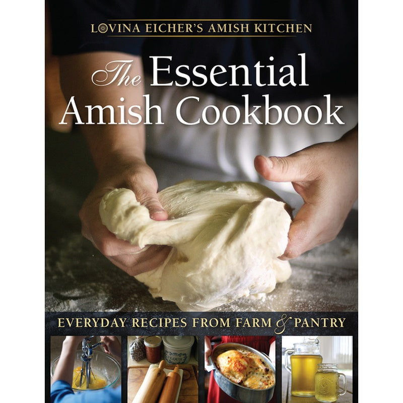 The Essential Amish Cookbook: Everyday Recipes from Farm and Pantry