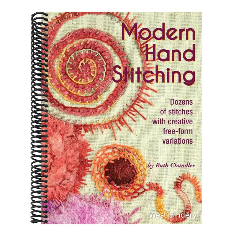 Modern Hand Stitching: Dozens of Stitches with Creative Free-Form Variations