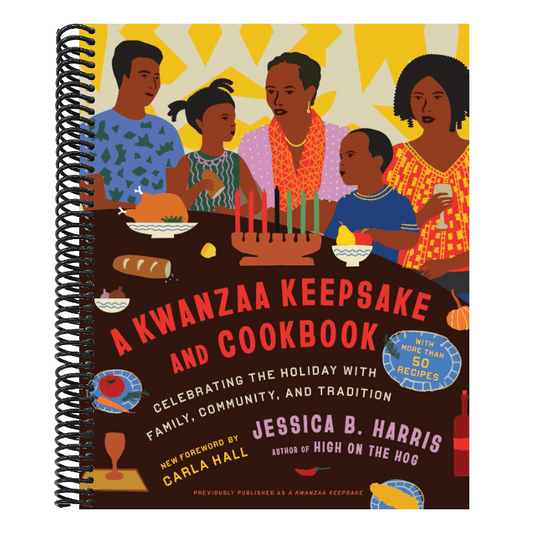 A Kwanzaa Keepsake and Cookbook: Celebrating the Holiday with Family, Community, and Tradition