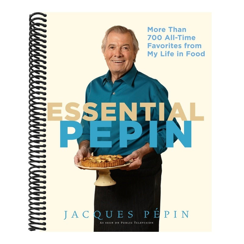 Essential Pépin: More Than 700 All-Time Favorites from My Life in Food [With DVD]