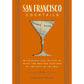 San Francisco Cocktails: An Elegant Collection of Over 100 Recipes Inspired by the City by the Bay