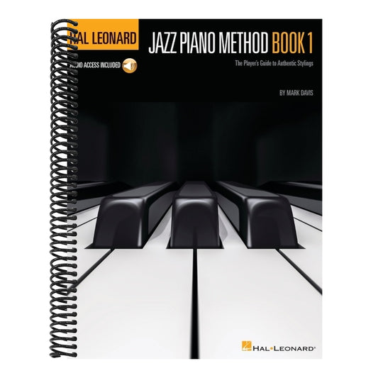 Hal Leonard Jazz Piano Method Book 1 Step-By-Step Jazz Lessons for Beginners Learn Chords Improvisation and Swing with Online Audio Essential Jazz Pia