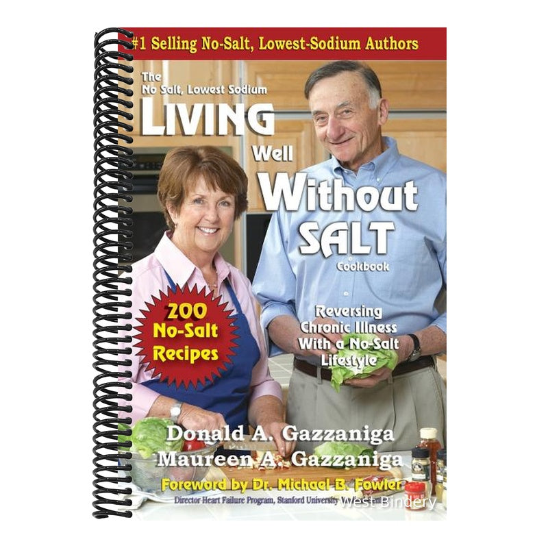 Living Well Without Salt: No Salt, Lowest Sodium Cookbook Series