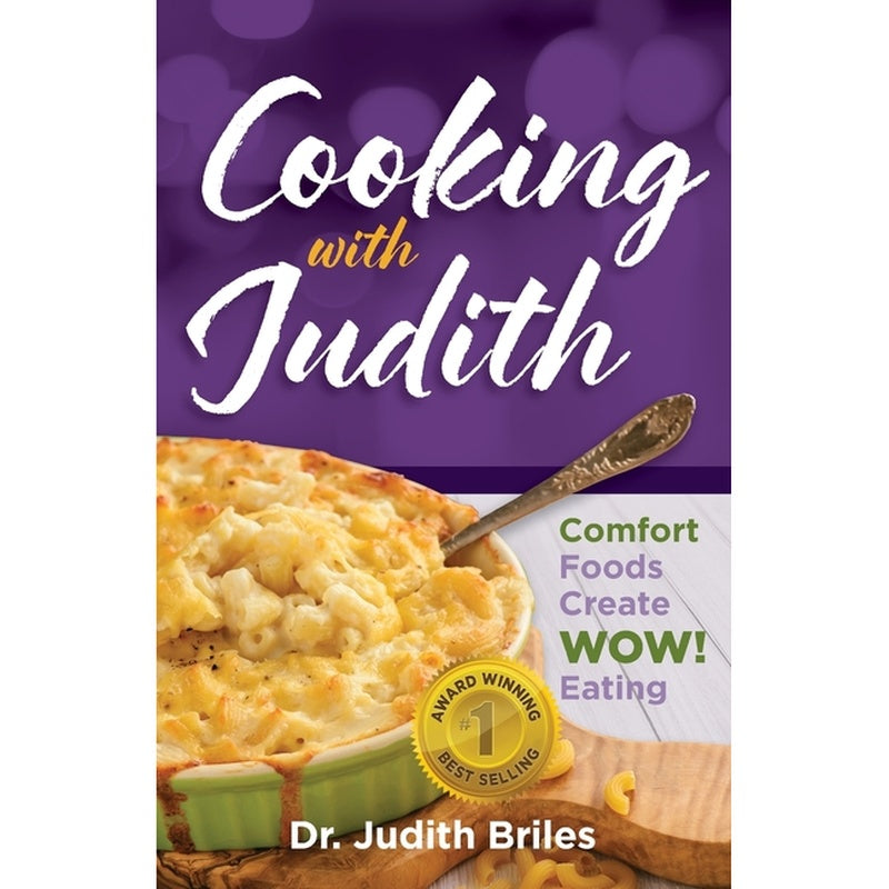 Cooking with Judiith...Comfort Foods Create WOW Eating