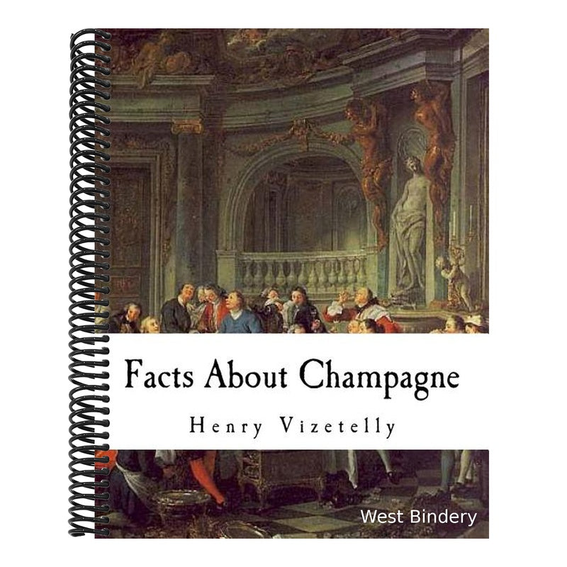 Facts About Champagne: And Other Sparkling Wines