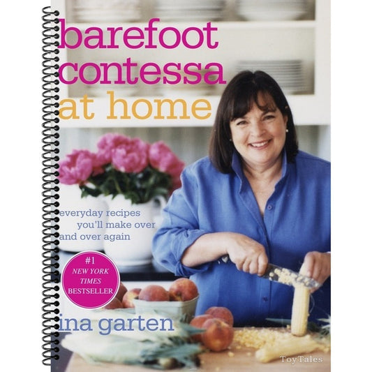 Barefoot Contessa at Home: Everyday Recipes You'll Make Over and Over Again: A Cookbook