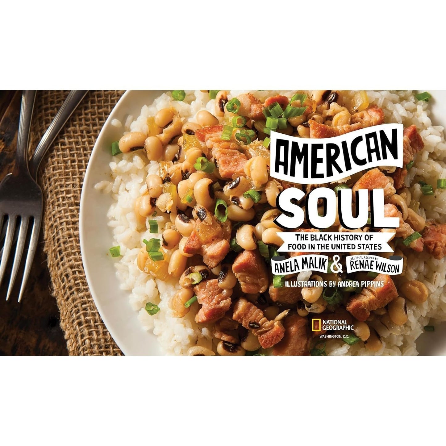 American Soul: The Black History of Food in the United States - Including 40 Recipes