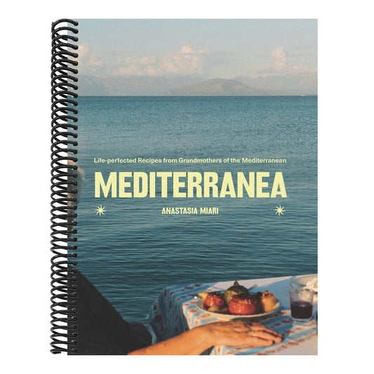 Mediterranea: Life-Perfected Recipes from Grandmothers of the Mediterranean