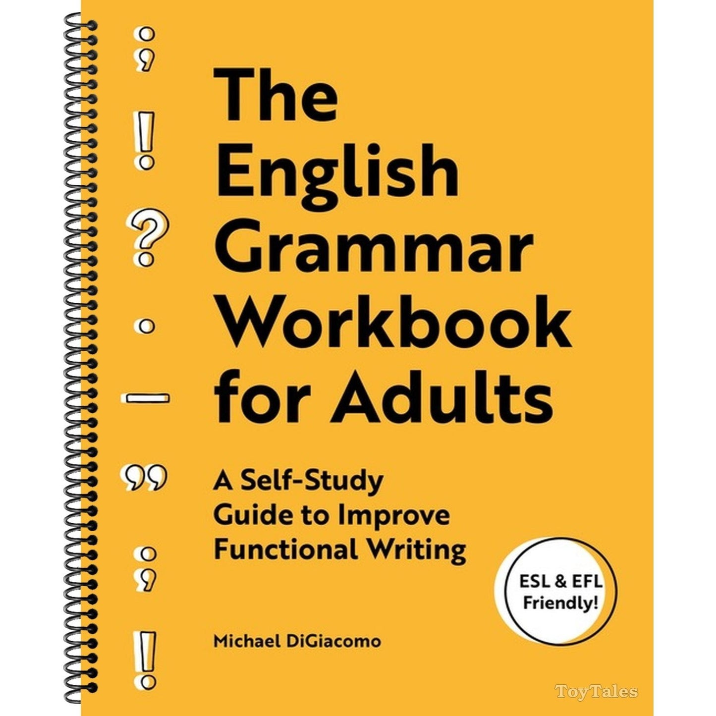 The English Grammar Workbook for Adults: A Self-Study Guide to Improve Functional Writing (Spiral Bound)