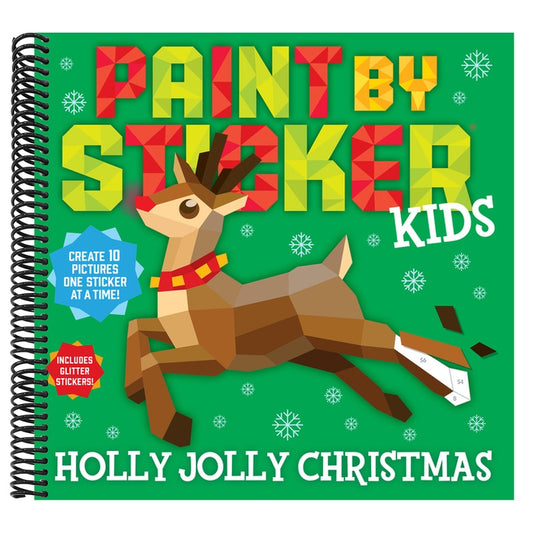 Paint by Sticker Kids: Holly Jolly Christmas: Create 10 Pictures One Sticker at a Time! Includes Glitter Stickers