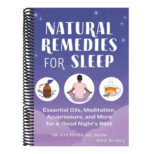Natural Remedies for Sleep: Essential Oils, Meditation, Acupressure, and More for a Good Night's Rest