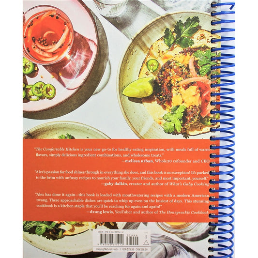 The Comfortable Kitchen: 105 Laid-Back, Healthy, and Wholesome Recipes (Defined Dish Book) (Spiral Bound)