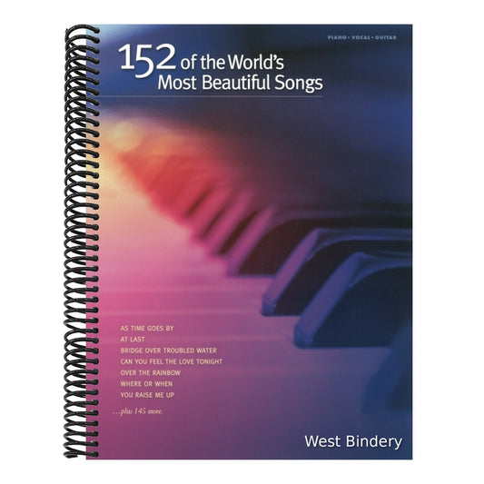 152 of the World's Most Beautiful Songs Piano, Vocal and Guitar Sheet Music Includes Over the Rainbow, You Raise Me Up and More Hal Leonard Songbook
