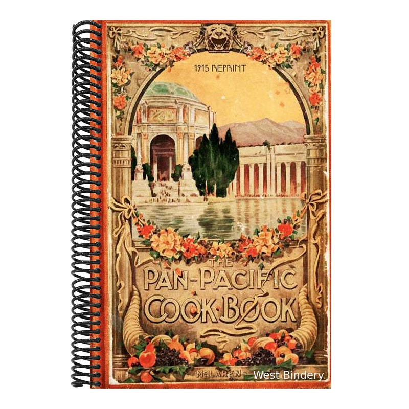 The Pan-Pacific Cookbook 1915 Reprint: Savory Bits From The Worlds Fair In San Franciso