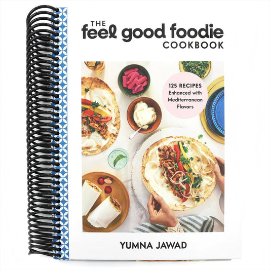 The Feel Good Foodie Cookbook: 125 Recipes Enhanced with Mediterranean Flavors (Spiral Bound)