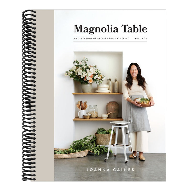 Magnolia Table, Volume 2: A Collection of Recipes for Gathering