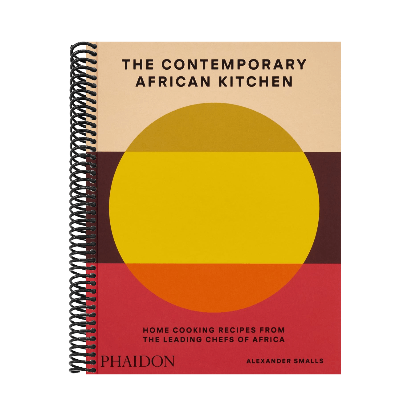 The Contemporary African Kitchen: Home Cooking Recipes from the Leading Chefs of Africa