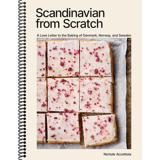 Scandinavian from Scratch: A Love Letter to the Baking of Denmark, Norway, and Sweden [A Baking Book] (Spiral Bound)