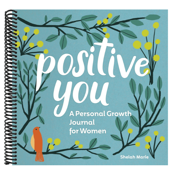 Positive You: A Personal Growth Journal for Women