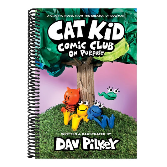 Cat Kid Comic Club: On Purpose: A Graphic Novel (Cat Kid Comic Club #3): From the Creator of Dog Man: Volume 3