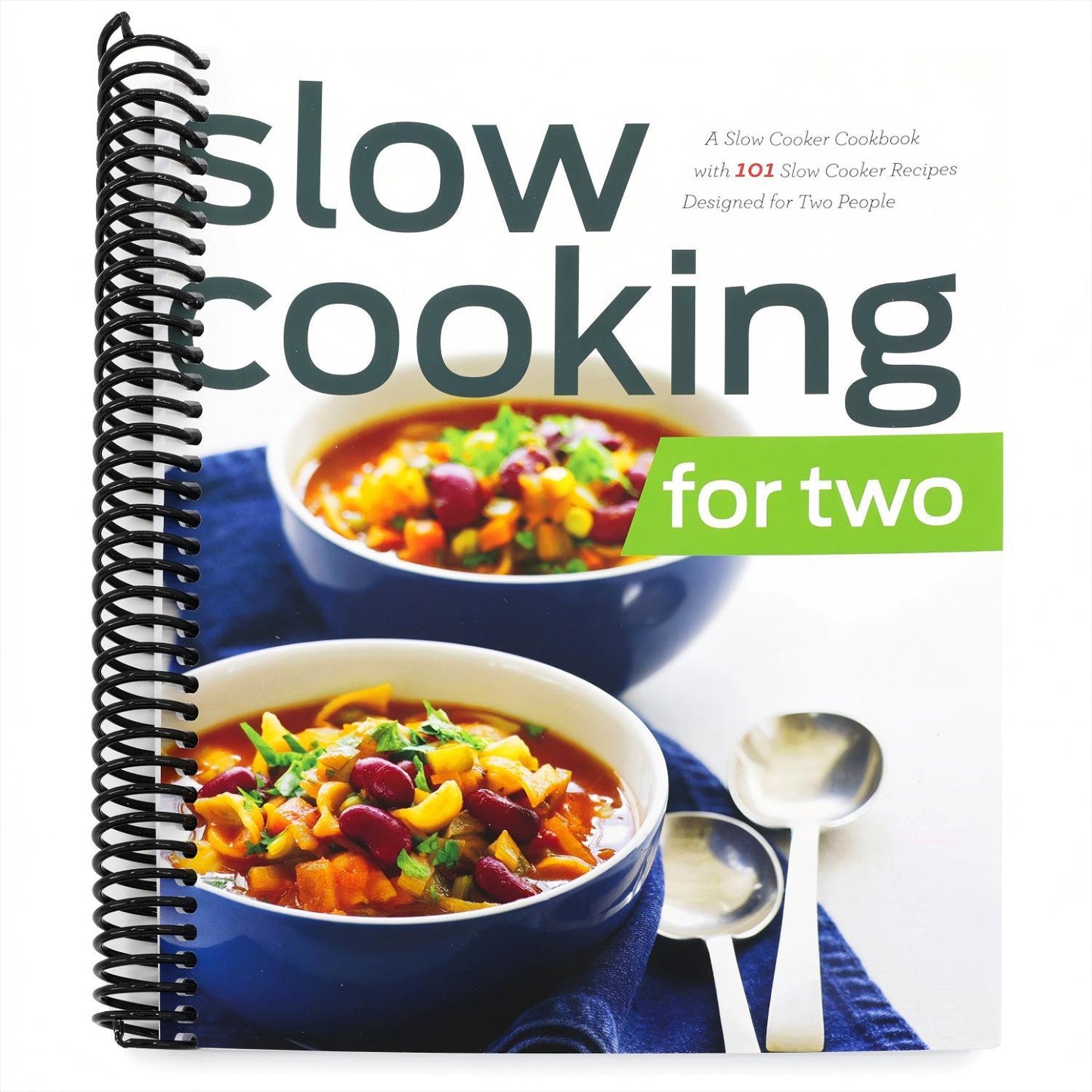 Slow Cooking for Two: A Slow Cooker Cookbook with 101 Slow Cooker Recipes Designed for Two People