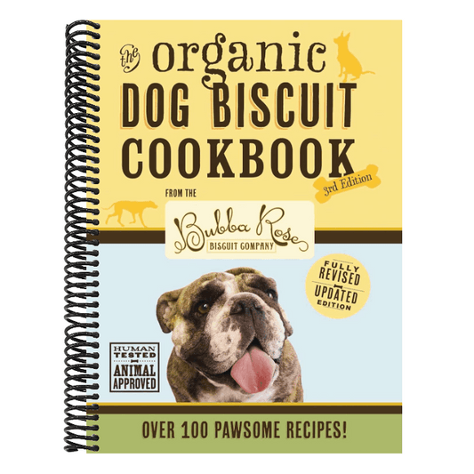 The Organic Dog Biscuit Cookbook (the Revised and Expanded Third Edition): Featuring Over 100 Pawsome Recipes! 3