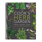 The Cook's Herb Garden: Grow, Harvest, Cook (Spiral Bound)