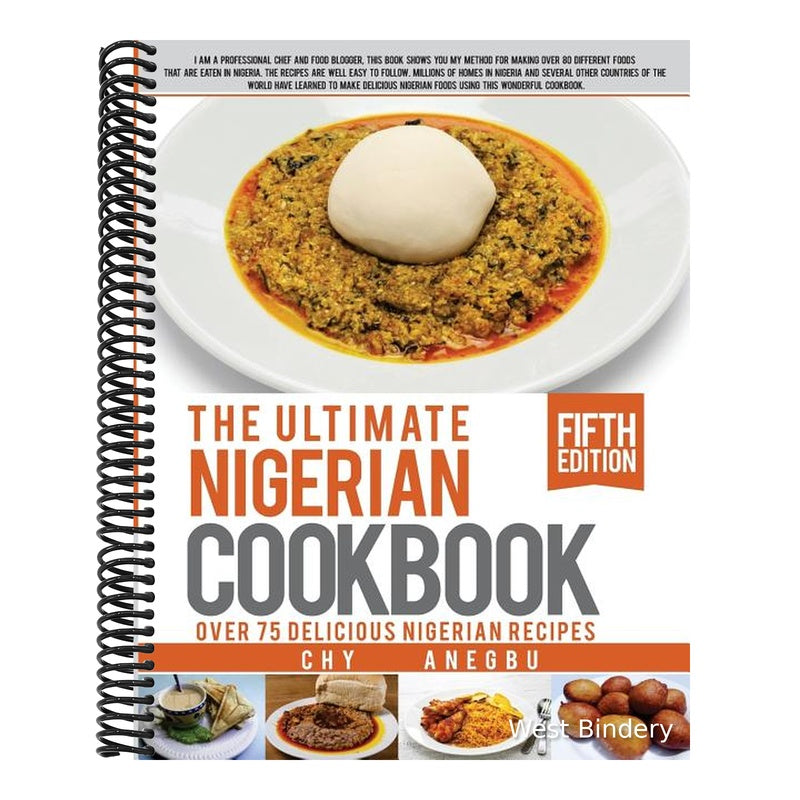 Ultimate Nigerian Cookbook: Best Cookbook for making Nigerian Foods