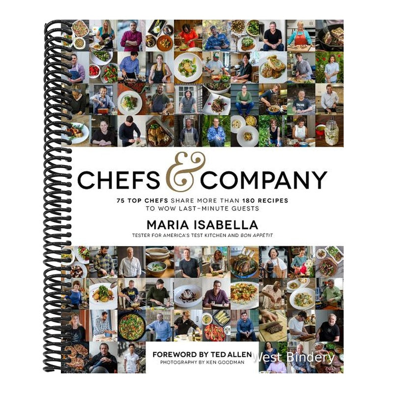 Chefs & Company: 75 Top Chefs Share More Than 180 Recipes to Wow Last-Minute Guests