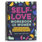 Self-Love Workbook for Women: Release Self-Doubt, Build Self-Compassion, and Embrace Who You Are (Self-Love for Women) (Spiral Bound)