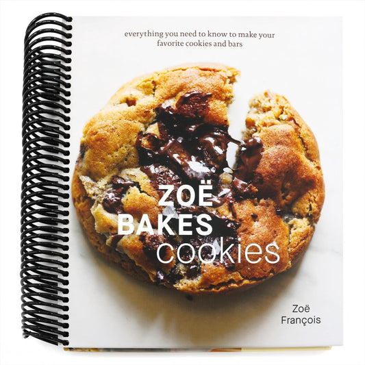 Zoë Bakes Cookies: Everything You Need to Know to Make Your Favorite Cookies and Bars [A Baking Book] (Spiral Bound)