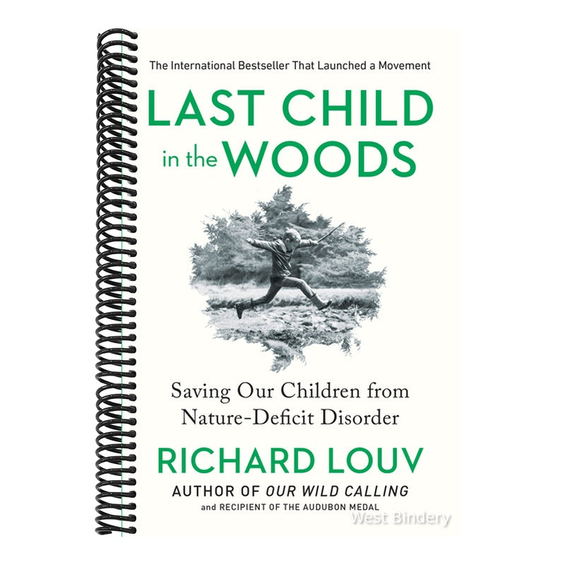 Last Child in the Woods: Saving Our Children from Nature-Deficit Disorder (Updated, Expanded)