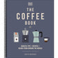 The Coffee Book: Barista Tips * Recipes * Beans from Around the World (Spiral Bound)