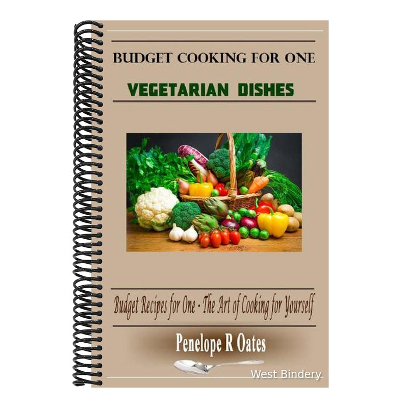 Budget Cooking for One - Vegetarian: Vegetarian Dishes
