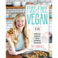 Fuss-Free Vegan: 101 Everyday Comfort Food Favorites, Veganized: A Cookbook