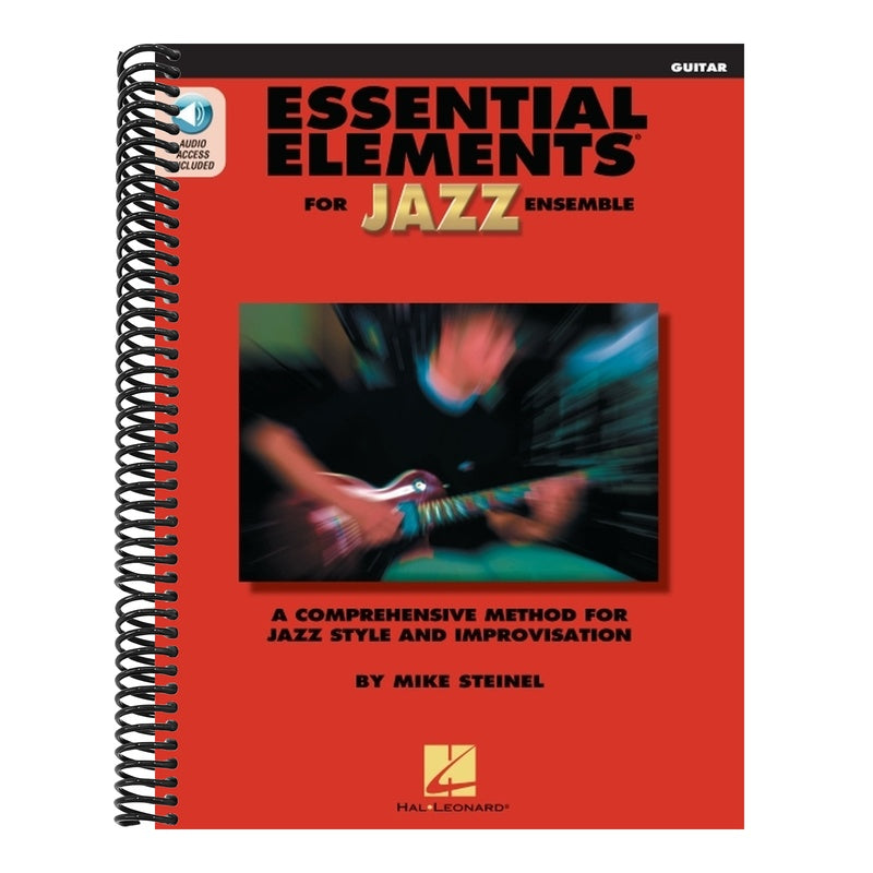 Essential Elements for Jazz Ensemble Guitar Beginner Jazz Method for Guitarists with Online Audio Learn Jazz Improvisation Swing Style and Theory Hal