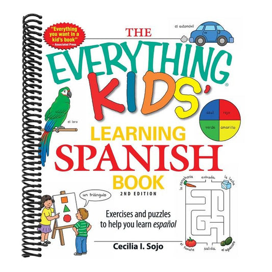 The Everything Kids' Learning Spanish Book: Exercises and Puzzles to Help You Learn Espanol (Everything(r) Kids) (2ND ed.) (Spiral Bound)
