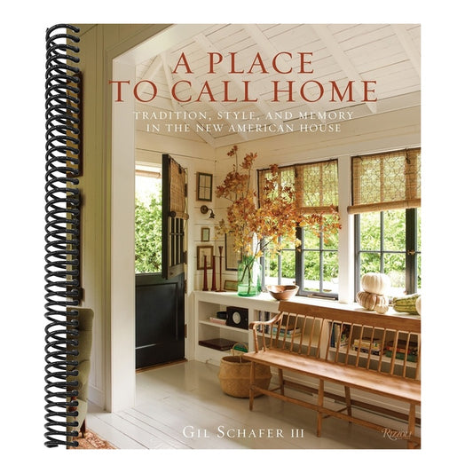 A Place to Call Home: Tradition, Style, and Memory in the New American House