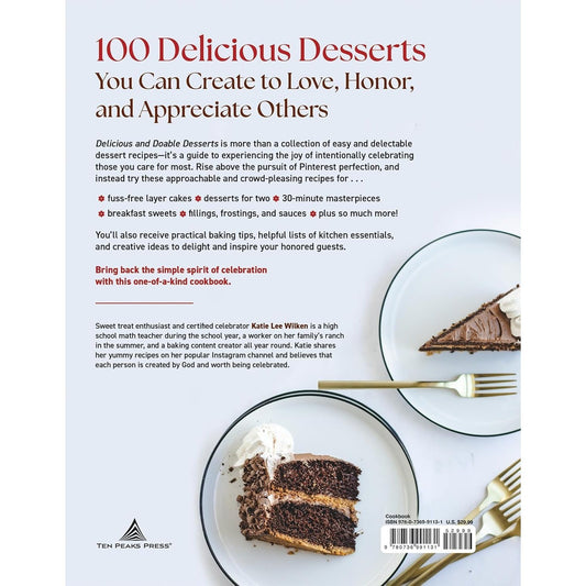 Delicious and Doable Desserts: Sweet Recipes to Celebrate Your People