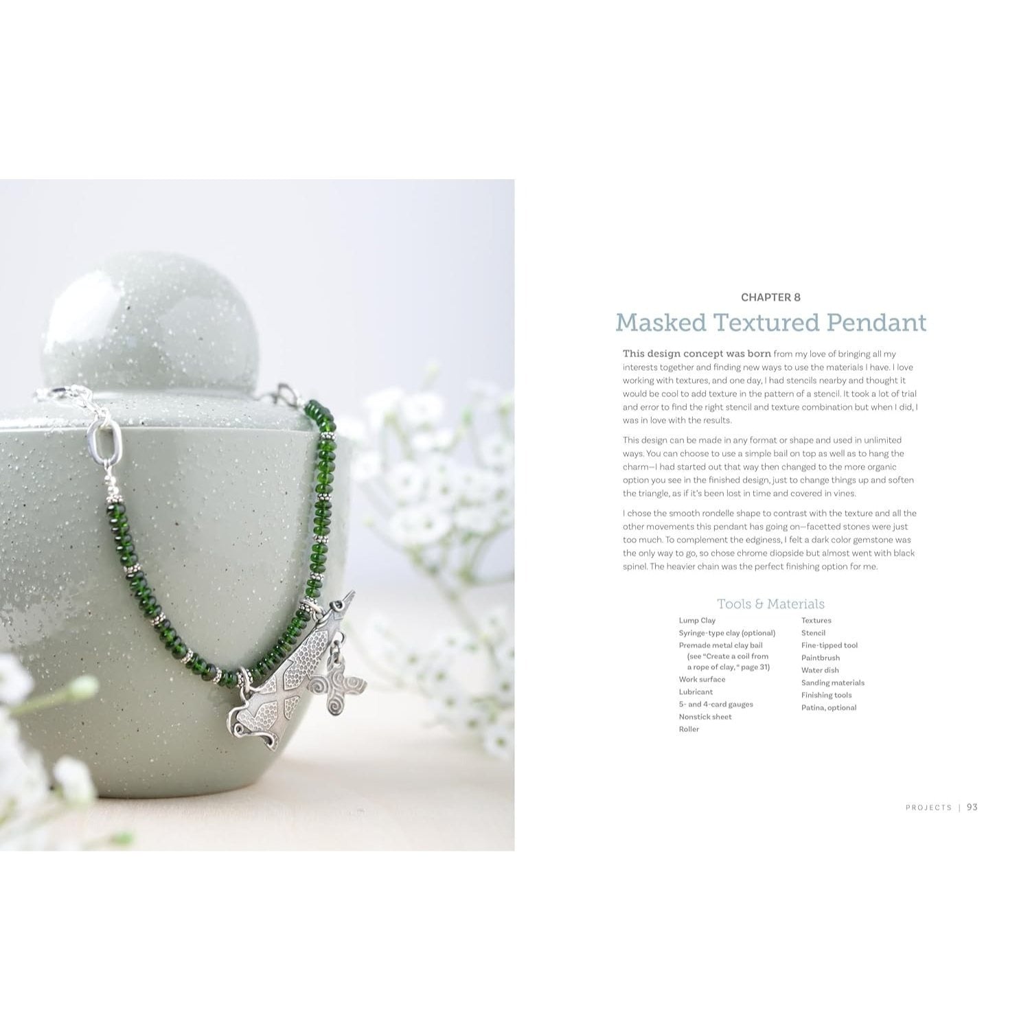 Projects and Techniques for Metal Clay Jewelry: A Creative Approach to Making 13 Bracelets, Necklaces, Earrings, Findings and More