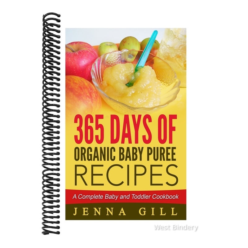 365 Days Of Organic Baby Puree Recipes: A Complete Baby and Toddler Cookbook