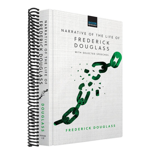 Narrative of the Life of Frederick Douglass: With Selected Speeches
