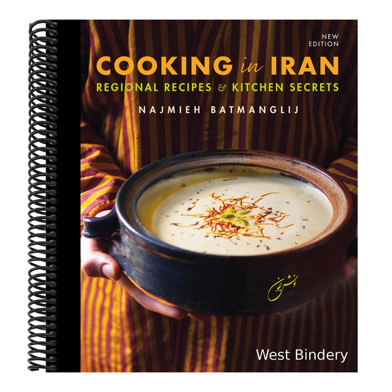 Cooking in Iran: Regional Recipes and Kitchen Secrets