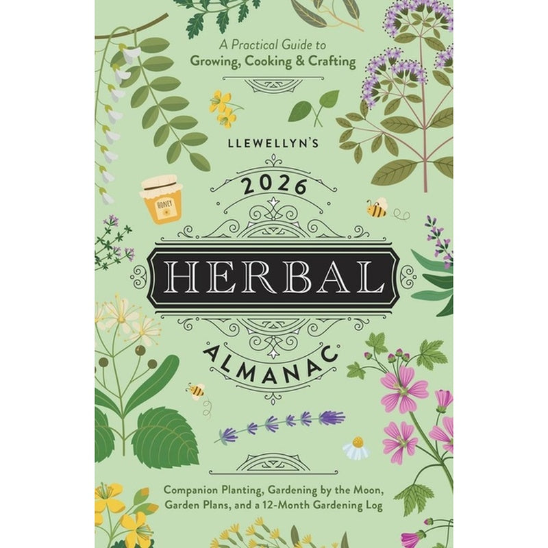 Llewellyn's 2026 Herbal Almanac: A Practical Guide to Growing, Cooking & Crafting