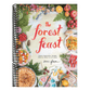 The Forest Feast: Simple Vegetarian Recipes from My Cabin in the Woods