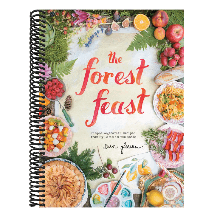 The Forest Feast: Simple Vegetarian Recipes from My Cabin in the Woods