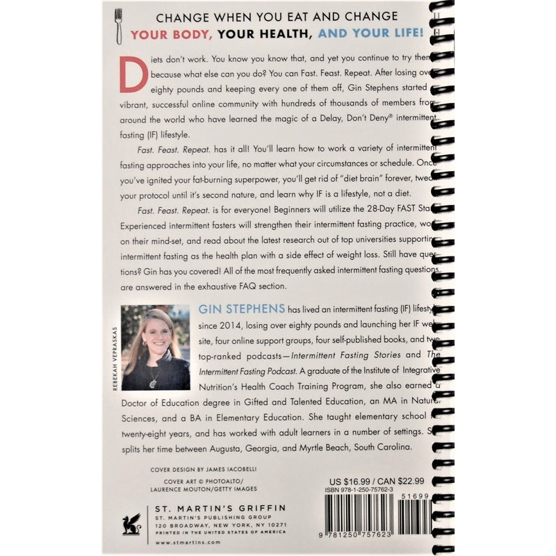 Fast. Feast. Repeat.: The Comprehensive Guide to Delay, Don't Deny Intermittent Fasting--Including the 28-Day Fast Start (Spiral Bound)