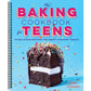 The Baking Cookbook for Teens: 75 Delicious Recipes for Sweet and Savory Treats (Spiral Bound)
