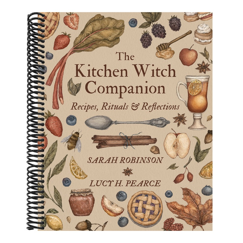 The Kitchen Witch Companion: Recipes, Rituals & Reflections